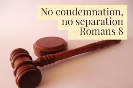 No condemnation, no separation - Romans 8 - Welbeck Road Evangelical Church